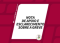Nota de apoio e esclarecimentos sobre a greve dos docentes